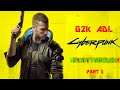 Cyberpunk 2077 Playthrough Part 1 (G2k ADL)