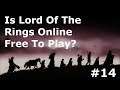 Is Lord Of The Rings Online Free To Play 14? Into the Lonelands.