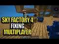 Multiplayer Minecraft Sky Factory 4 Modpack Ep 26 - Fixing