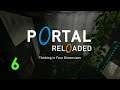 Portal Reloaded Playthrough: Episode 6: Deterministic Outcomes