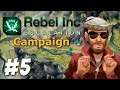 Rebel Inc: Escalation Campaign - Operation Urgent Alpaca (Part 5)