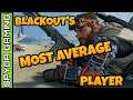The Most AVERAGE player in BLACKOUT | Spyda Gaming