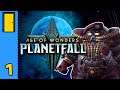 Your Friendly Neighbourhood Space Dwarfs | Age of Wonders: Planetfall - Part 1