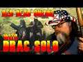 Drac Live 1593 - Red Dead Online with Drac Solo