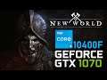 New World GTX 1070 + i5 10400F Outpost Rush Test