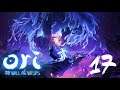 Ori and the Will of the Wisps - Part 17