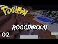 Osa 2: Roggenrola! [Kausi 3] [Pixelmon] [Minecraft] [Suomi]