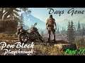 Taking Back Our World - Days Gone (PS4) Live Playthrough Part 17