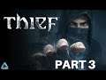 Thief Full Gameplay No Commentary Part 3 (PS4 Pro)
