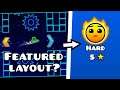 THIS LAYOUT GOT FEATURED??? - Geometry dash level requests