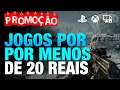 VÁRIOS JOGOS AAA POR MENOS DE 20 REAIS | PROMOÇÃO IMPERDIVEL  PS4 PC XBOX !!!