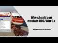 Why you should emulate MS-DOS/Win 3.x-9.x instead of using hypervisors