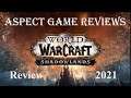 World of Warcraft : Shadowlands : Review 2021 : AspectGameReviews