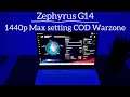 Zephyrus G14 : 1440p Max setting COD Warzone