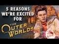 5 Reasons We're Excited for The Outer Worlds