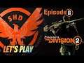 💠[8]: Let’s Play! Division 2