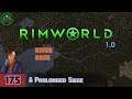 Episode 175: A Prolonged Siege -- RimWorld: River Base