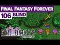 Final Fantasy Forever | 106 | "Moore Forest"