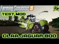 FS19 Test Mod Claas Jaguar 800