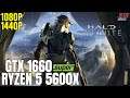 Halo Infinite | Ryzen 5 5600x + GTX 1660 Super | 1080p, 1440p benchmarks!
