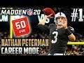 Madden 20 Career Mode | Nathan Peterman (QB) | EP1 | THE GOAT HAS ARRIVED