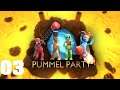 PUMMEL PARTY - Let´s 03 - Party Time mit FourYou, GameknightLP,Darovit und den Zuschauern :D