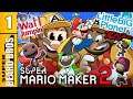 Wrap-up pt 1 | Mario Maker 2 | Super Beard Bros.