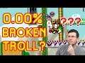 0.00% Broken Troll? | Super Mario Maker