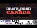 DFuxa Kicks Up Death Road to Canada - 2020 Ep 10 - Stupidly Losing Allies