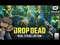 Drop Dead Dual Strike #VR Gameplay // Oculus Quest