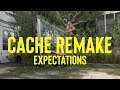 Expectations for the NEW CACHE?!
