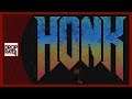 First Look: 'HONK' by Tricky_Fat_Cat [LD45]