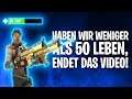 HABEN WIR WENIGER ALS 50 LEBEN, ENDET DAS VIDEO! 💀 | Fortnite: Battle Royale