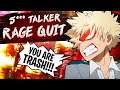 He talks smack, then I make him rage quit