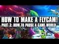 How to Make a FlyCam from Scratch - Part 3: How to Pause a Game World