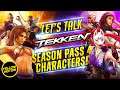 Let's Talk TEKKEN 7 | Season Pass 4 Characters - Season 4 Roster Thoughts & Discussion!