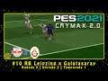 PES 2021: CRYMAX 2.0 (PS2) ML #10 RB Leipzing x Galatasaray | Rodada 9 | Divisão 2 | Temporada 1