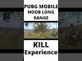 PUBG MOBILE NOOB long Range experience kill effect #shorts video