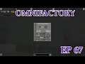 (S2) Omnifactory: Dev Vers: Ep 67: Nuclear Infrastructure