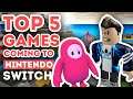 Top 5 Games Coming to Nintendo Switch