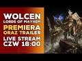 WOLCEN PL - PREMIERA ORAZ TRAILER - LIVE ! TWITCH.TV - 18:00