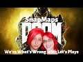 DOOM SnapMaps with ScarletBlazeGames | Night Stalker | WE ARE WHAT'S WRONG WITH LETS PLAYS