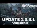 Ghost Recon Breakpoint | UPDATE 1.0.3.1 | Angespielt!!! | RAID Release Datum!!!