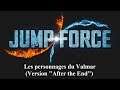 JUMP FORCE: Les personnages du Valmar! (Version "Twenty Years After The End")