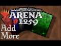 Let's Play Magic the Gathering: Arena - 1259 - Add More