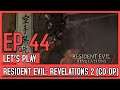Let's Play Resident Evil: Revelations 2 Co-Op (Blind) - Episode 44 // Doosh