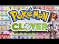 LIVE - The end? The end. - Pokemon Clover PART 5