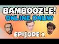 Online ONUW?! | Bamboozle #1
