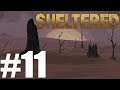 Sheltered Türkçe Oynanış - Bölüm 11 (Samed Güngör Live)