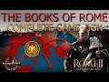 The Books of Rome - COMPLETE Narrative CAMPAIGN ~ A Total War Rome 2 Story ~ Divide et Impera